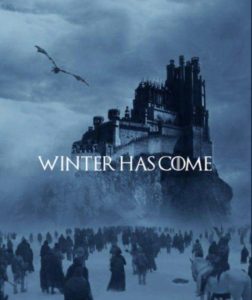 photograph showing the poster written winter has come