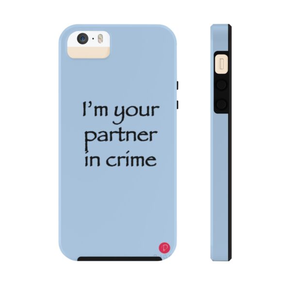 I'm your partner in crime