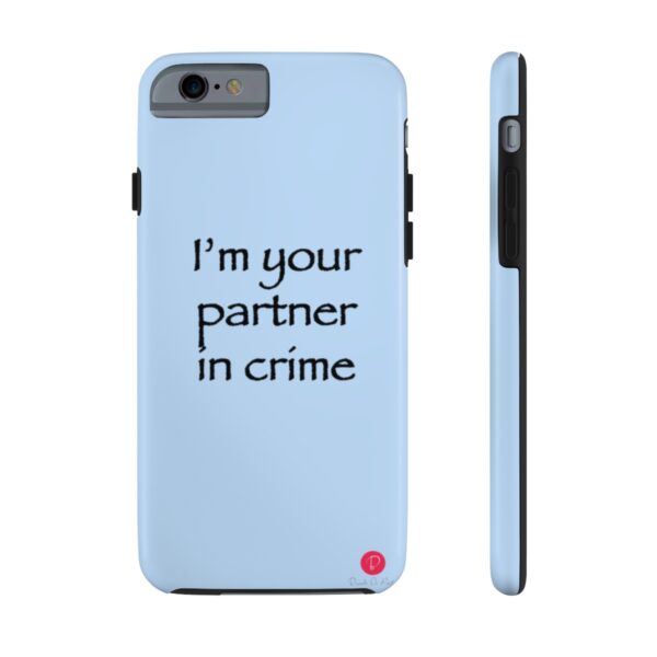 I'm your partner in crime