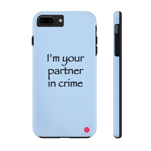 I'm your partner in crime