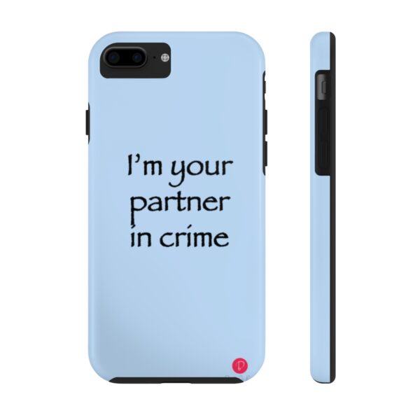 I'm your partner in crime