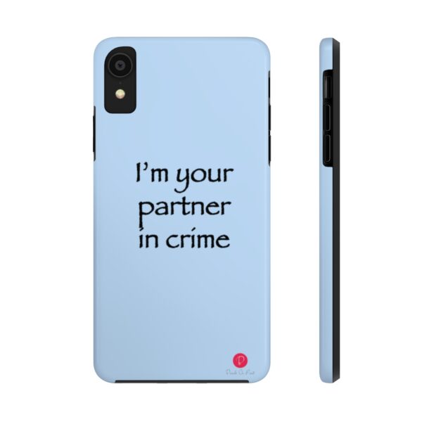 I'm your partner in crime