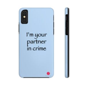 I'm your partner in crime
