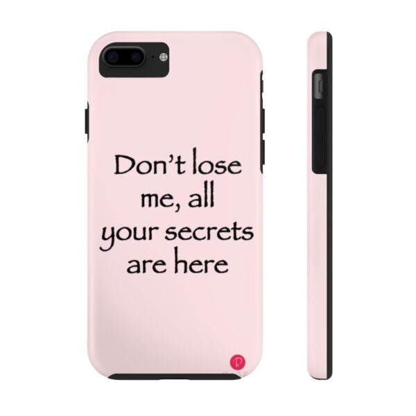 Don't Lose Me Phone Case in Pink Color