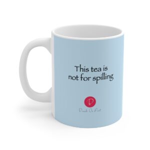 Tea is not for spilling
